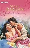  Sanfte Eroberung: Roman (Courtship Wars 3)