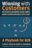 Winning with Customers: A Playbook for B2B