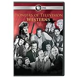 Pioneers of Television: Pioneers of Westerns