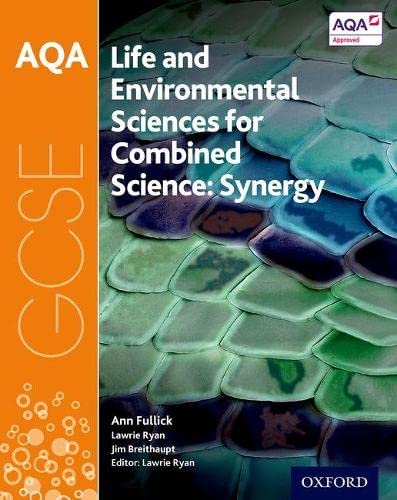 AQA GCSE Combined Science (Synergy): Life and Environmental Sciences Student Book (AQA GCSE Science 3rd Edition)