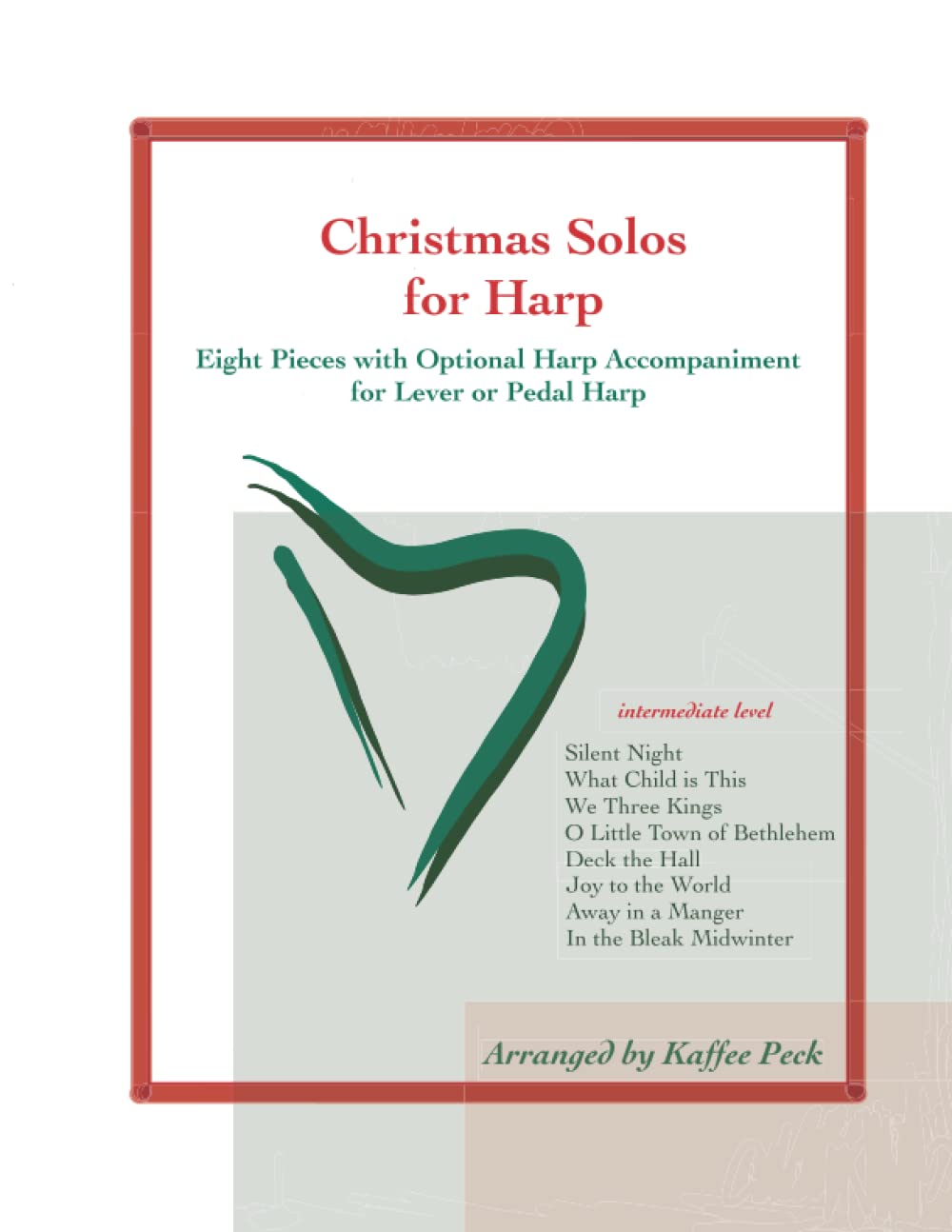 Christmas Solos for Harp: Eight Pieces with Optional Harp Accompaniment for Lever or Pedal Harp