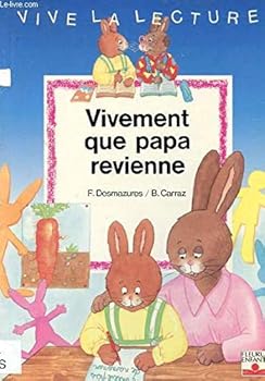 Paperback Vivement que papa revienne [French] Book