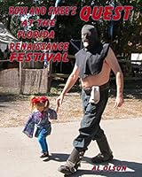 Roxi and Smee's Quest: At The Florida Renaissance Festival 1505994357 Book Cover