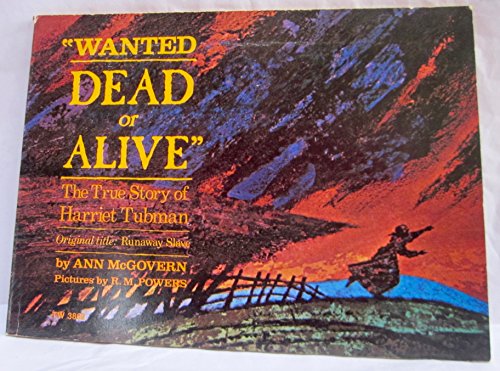 "Wanted Dead or Alive": The True Story of Harri... 059005421X Book Cover