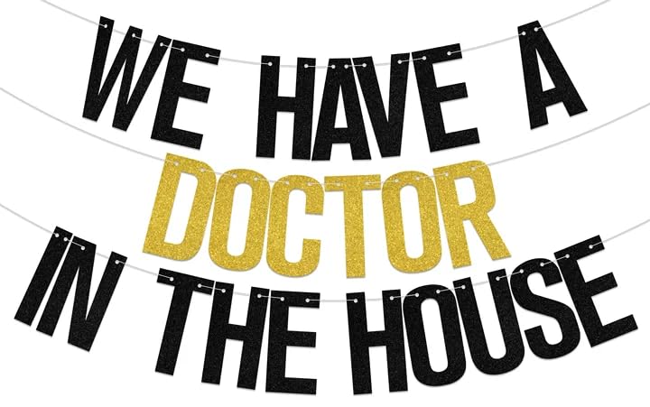 We Have a Doctor in the House Banner Congrats Doctor Banner Doctor Graduation Party Decoration Gold Black Glitter