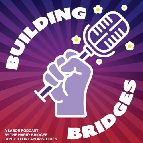 『Building Bridges: A Labor Podcast』のカバーアート