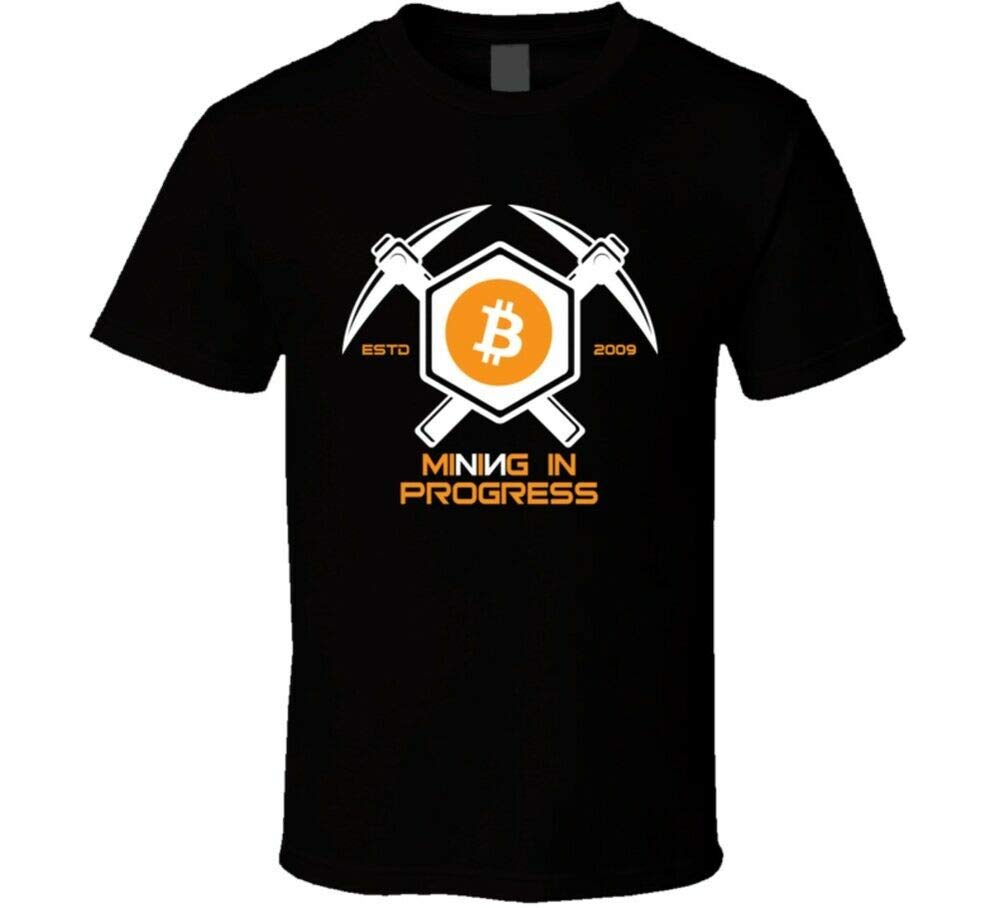 adver New Mining Bitcoin in Progress BTC Funny T Shirt Black M