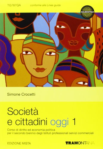Società e cittadini oggi. Per le Scuole superiori. Con espansione online (Vol. 1