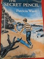 the secret pencil B000I3BRAQ Book Cover