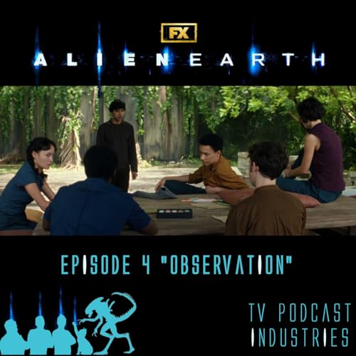 『Alien Earth Episode 4 Podcast』のカバーアート