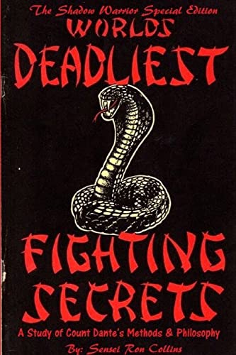 Special Shadow Warrior Edition Worlds Deadliest Fighting Secrets: A Study of Count Dante's Methods & Philosophy