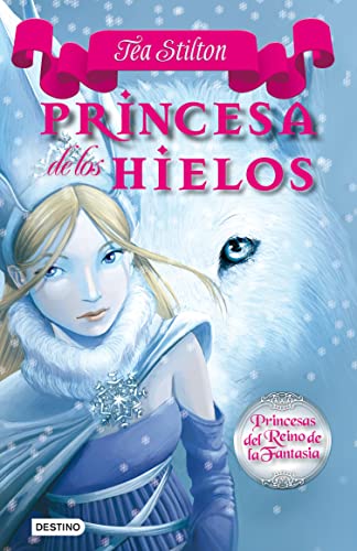 Princesa de los Hielos: Princesas del Reino de la Fantasía 1
