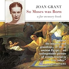 So Moses Was Born Audiobook By Joan Grant cover art