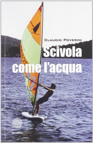  Scivola come l\'acqua
