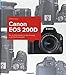 Produktbild Kamerabuch Canon EOS 200D: Die perfekte Kamera für den Einstieg in die DSLR-Fotografie