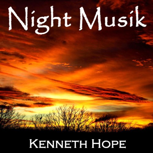 Amazon MusicでKenneth HopeのNight Musikを再生する