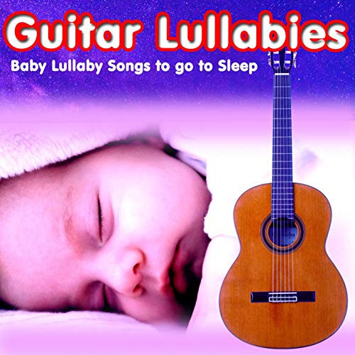 Amazon Music Unlimited Baby Lullaby Music Academy 『Guitar Lullabies