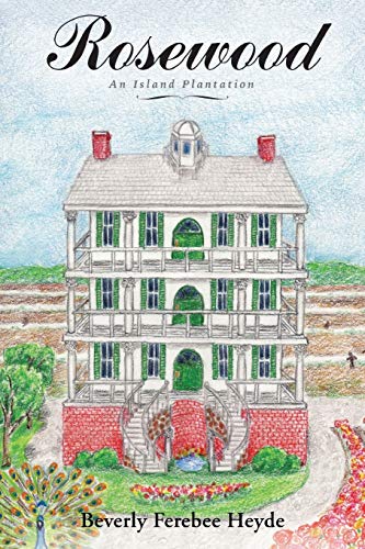 Rosewood: an Island Plantation