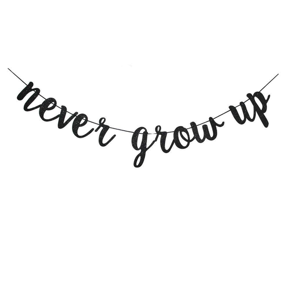 Never Grow Up Banner, Kids Baby Birthday Party Sign Supplies, Black Birthday Party Decorations