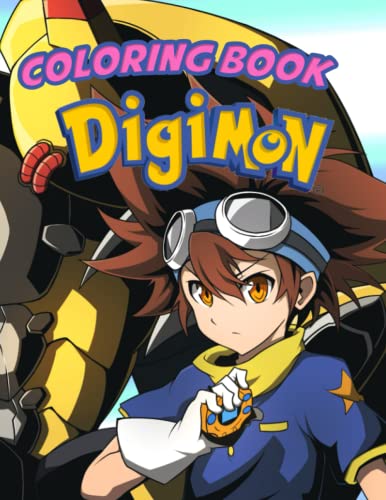 Digimon Coloring Book: Perfect Coloring Book For Adults and Kids With Incredible Illustrations Of Digimon Coloring And Having Fun.