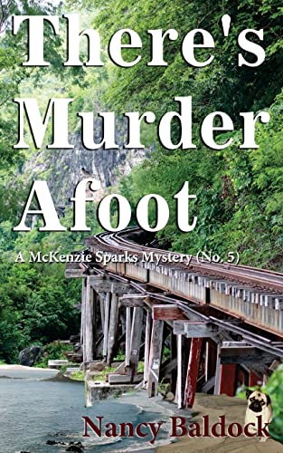 There's Murder Afoot: A McKenzie Sparks Mystery 5 1480102385 Book Cover
