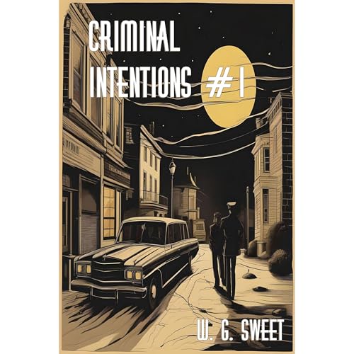 Criminal Intentions book One by W. G. Sweet episode artwork