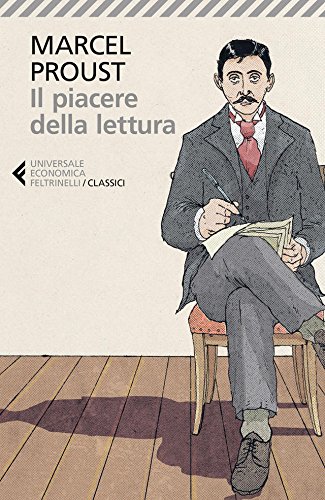 Marcel Proust – Il piacere della lettura (2016)