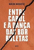 Entre Cabul e a Dança das Borboletas 859420910X Book Cover