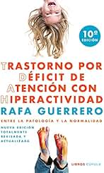Trastorno por Déficit de Atención con Hiperactividad: Entre la patología y la normalidad (Salud y bienestar)