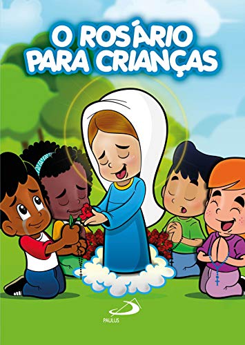 O Ros&aacute;rio Para Crian&ccedil;as