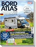 Bordatlas Stellplatzführer 2026: Deutschland plus digitale Stellplatzsuche Europa