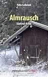  Almrausch von Felix Leibrock (23. Februar 2009) Broschiert