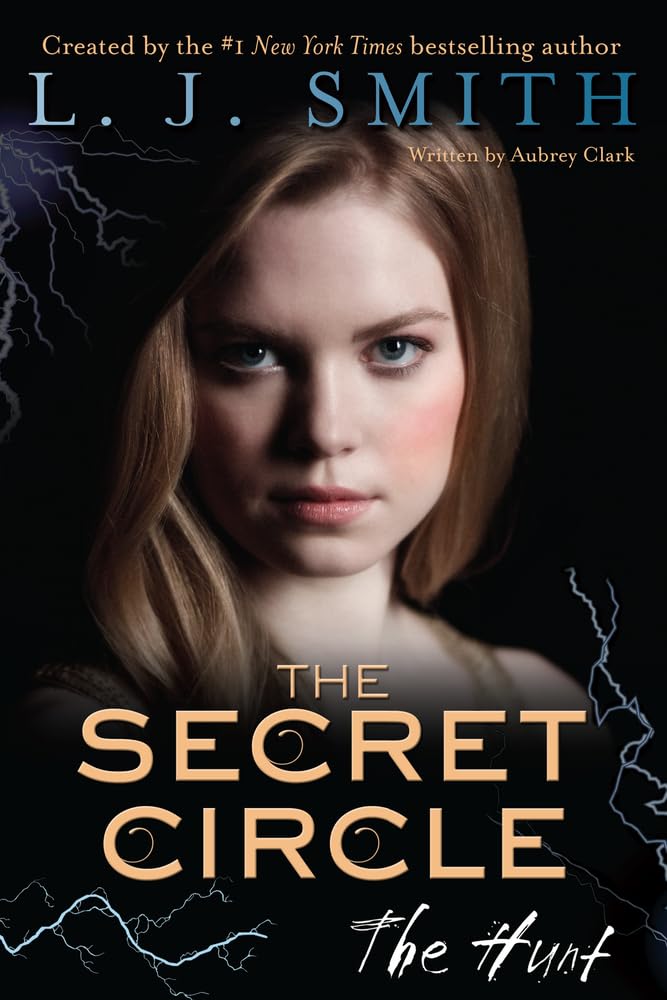 L. J. Smith - The Secret Circle: The Hunt - Fiction Novel