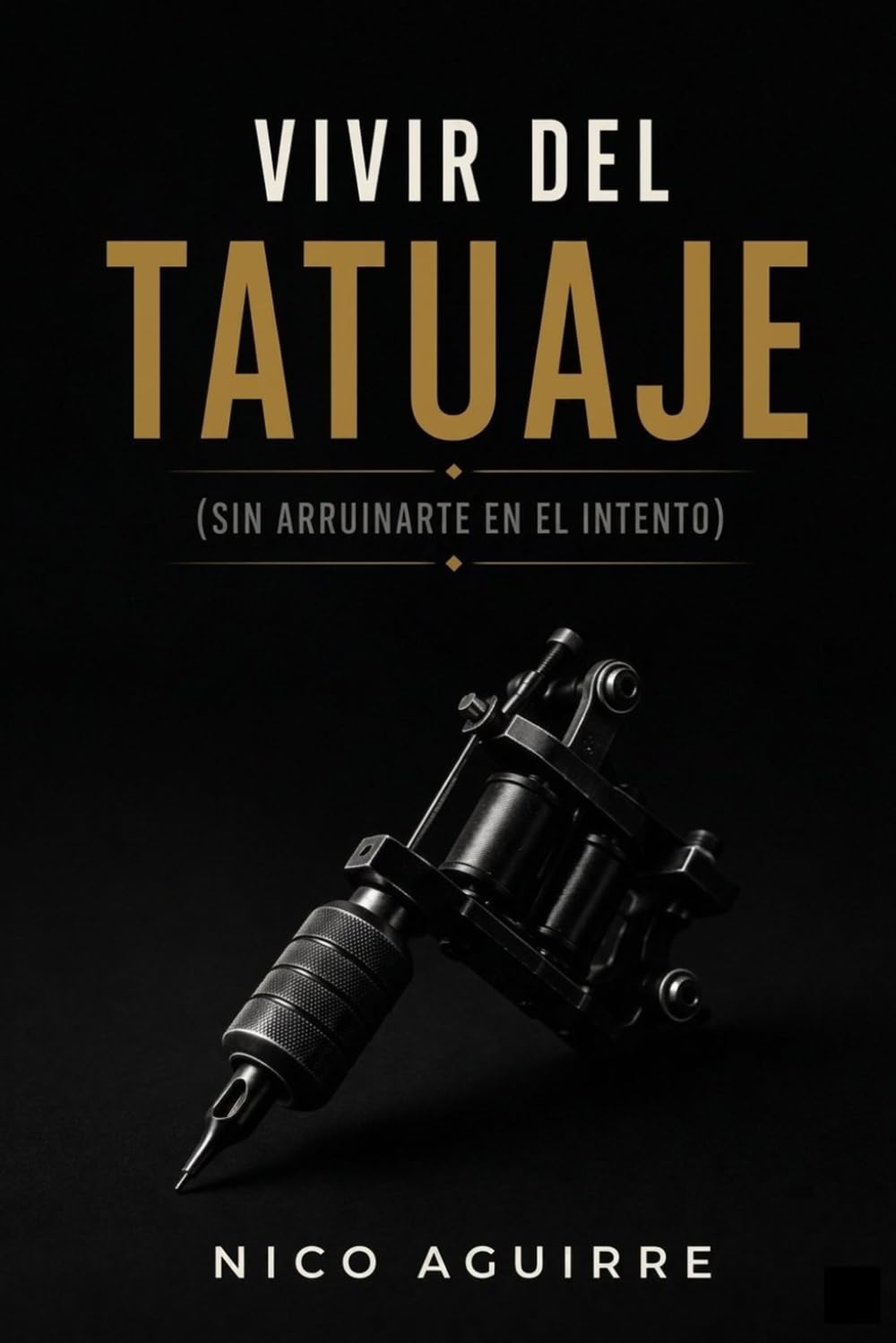 Vivir del Tatuaje (sin arruinarte en el intento)