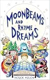 Moonbeams and Rhyme Dreams: Funny Poems and Rhymes for Kids!