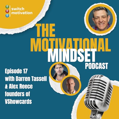 Episode 17 - Darren Tassell & Alex Reece co-founders of VShowcards