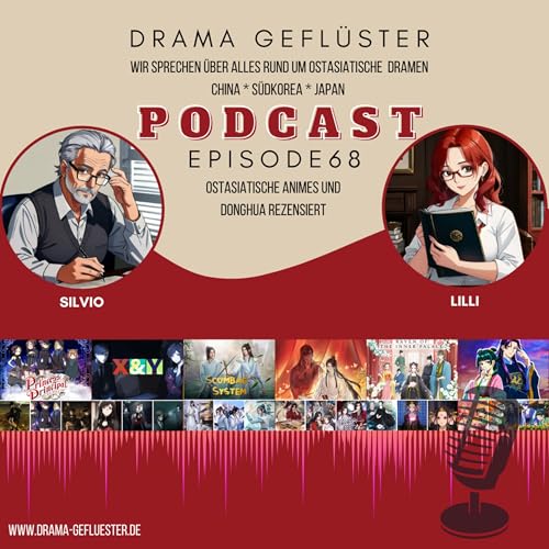 『Ostasiatische Animes und Donghua – Drama Geflüster #68』のカバーアート