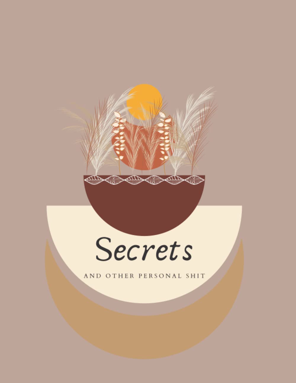 Secrets And Other Personal : Notebook