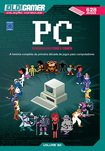 Dossiê OLD!Gamer Volume 20: PC 1981-1989