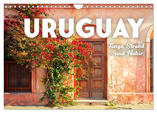 Uruguay - Tango, Strand und Natur. (Wandkalender 2026 DIN A4 quer), CALVENDO Monatskalender: Ein Land mit viel Geschichte und Vielfalt.