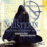 Die Meisterin (Die Gilde der schwarzen Magier 3)