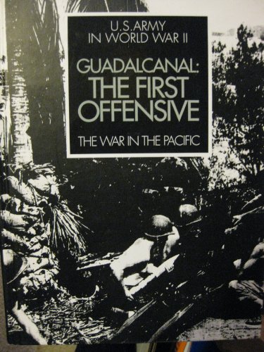 Guadalcanal the First Offensive B00APQOPSW Book Cover