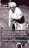 Social Care and Social Exclusion: A Comparative Study of Older People's Care in Europe
