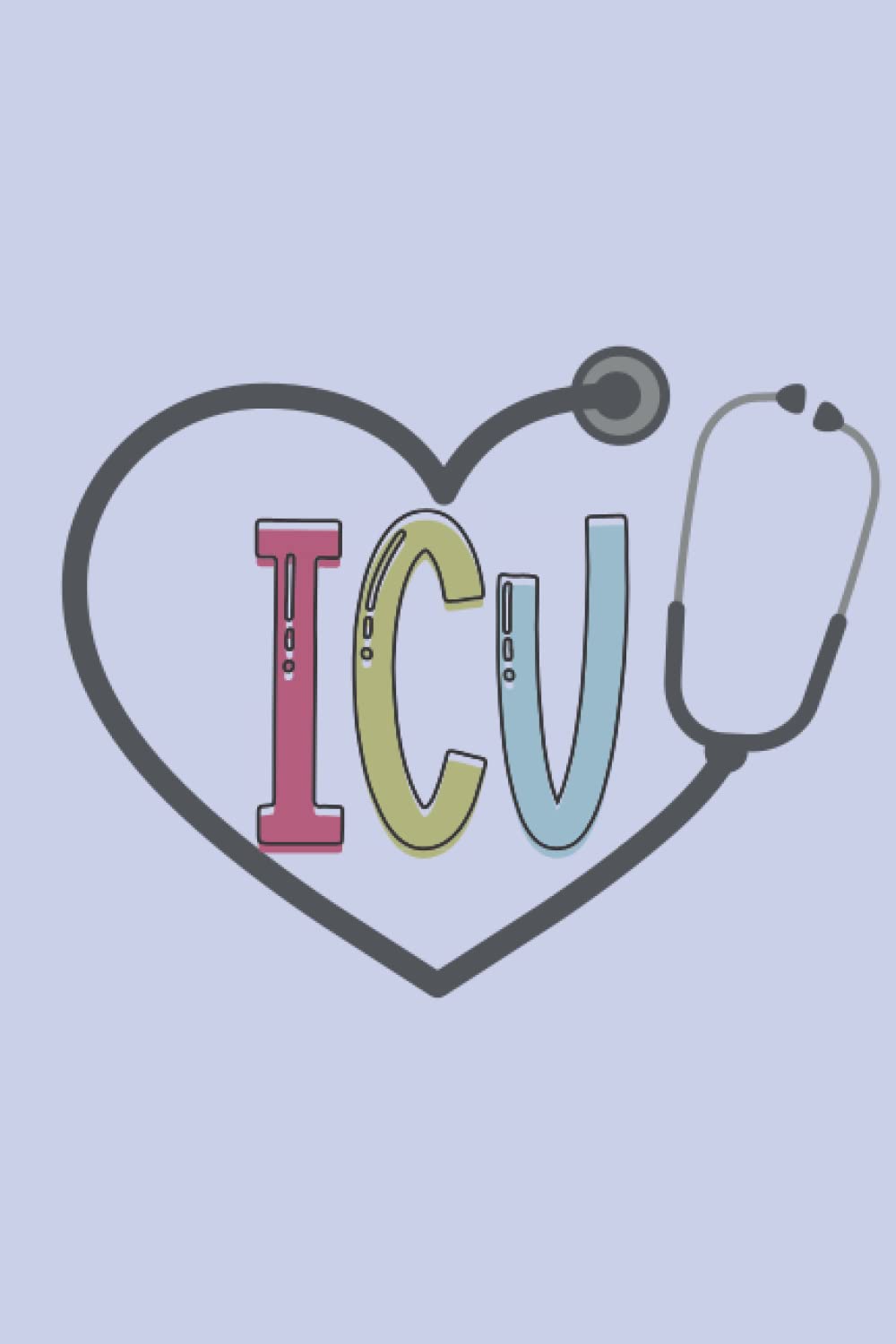 ICU: An Intensive Care Themed Notebook and Journal | ICU Nurse Gift | ICU Notebook | ICU Nurse Notebook | Intensive Care Gift