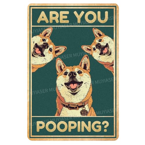MUYIASER Metallschilder Shiba Inu Dog Are You Pooping Vintage Schilder Retro Aluminium-Blechschild für WC, Waschraum, Garten, Zuhause, Bar, Café, Dekoration, 20,3 x 30,5 cm