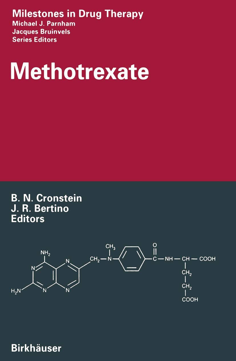 Methotrexate (Milestones in Drug Therapy)