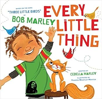 Paperback Every Little Thing: Based on the Song "Three Little Birds" Book
