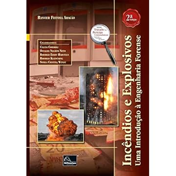Capa do livro Incêndios e Explosivos. Uma Introdução à Engenharia Forense - 2º Edição