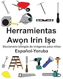  Español-Yoruba Herramientas/Awọn Irin Iṣe Diccionario bilingüe de imágenes para niños