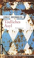 Tödliches Asyl 383921856X Book Cover